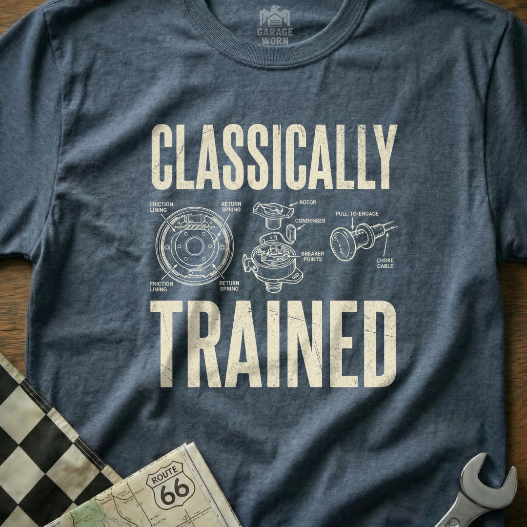 T-shirt with "CLASSICALLY TRAINED" and a diagram of old car engine parts.