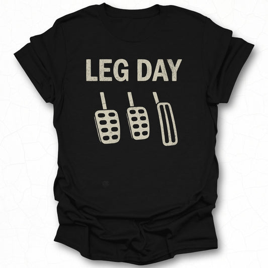 Funny Leg Day Gym Workout T-Shirt for Fitness Lovers