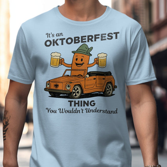 Oktoberfest Thing You Wouldn't Understand T-shirt product