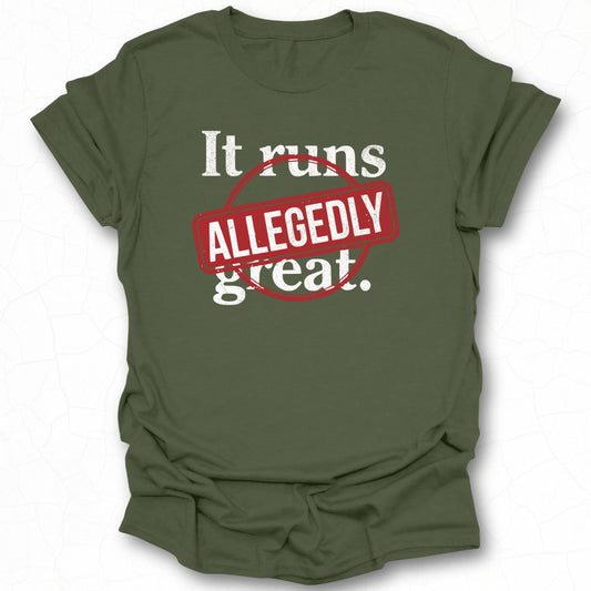 Allegedly Great Statement T-Shirt