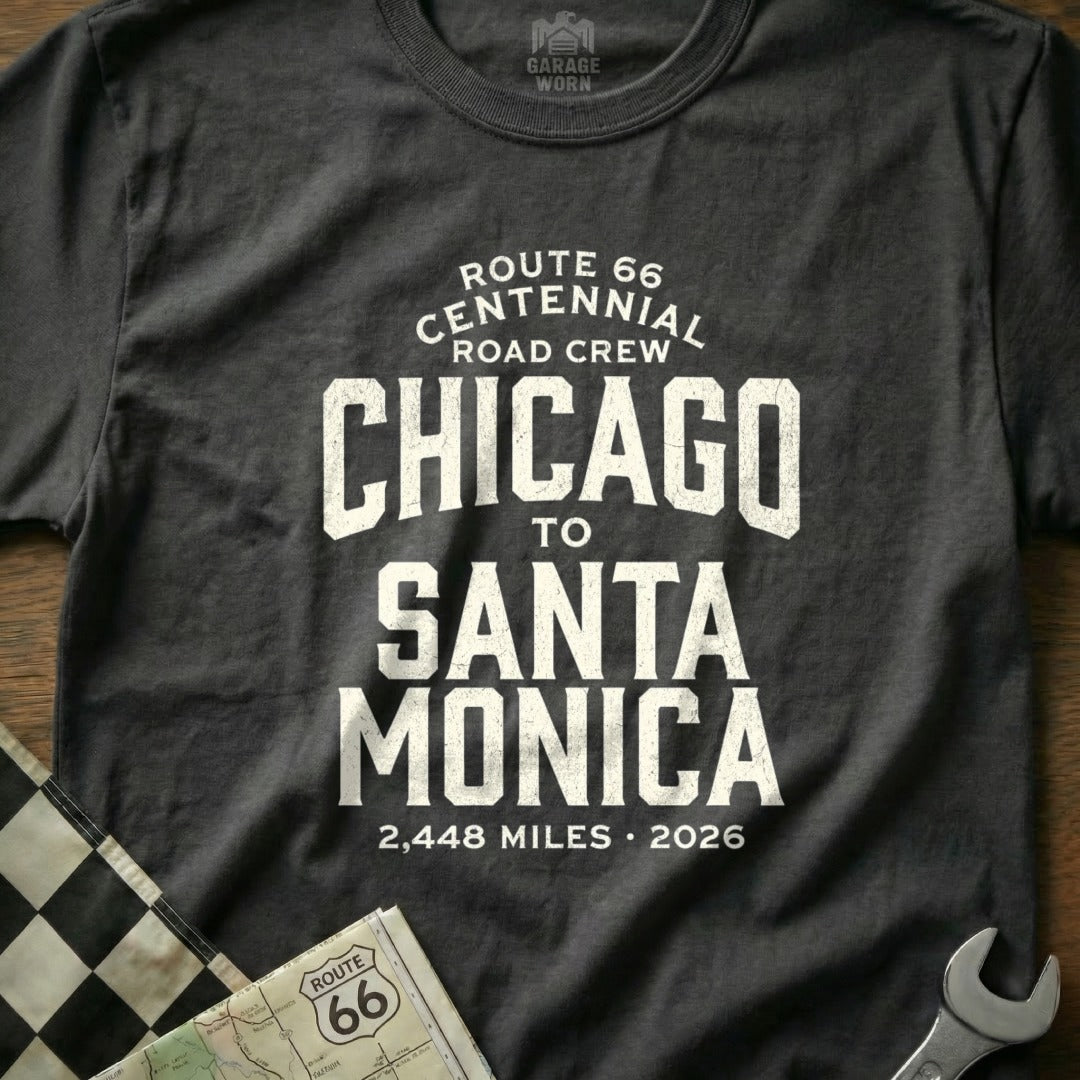 Route 66 Centennial Road Crew Chicago to Santa Monica t-shirt.