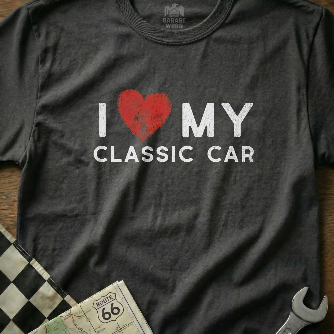 I Love My Classic Car Graphic T-Shirt for Auto Enthusiasts