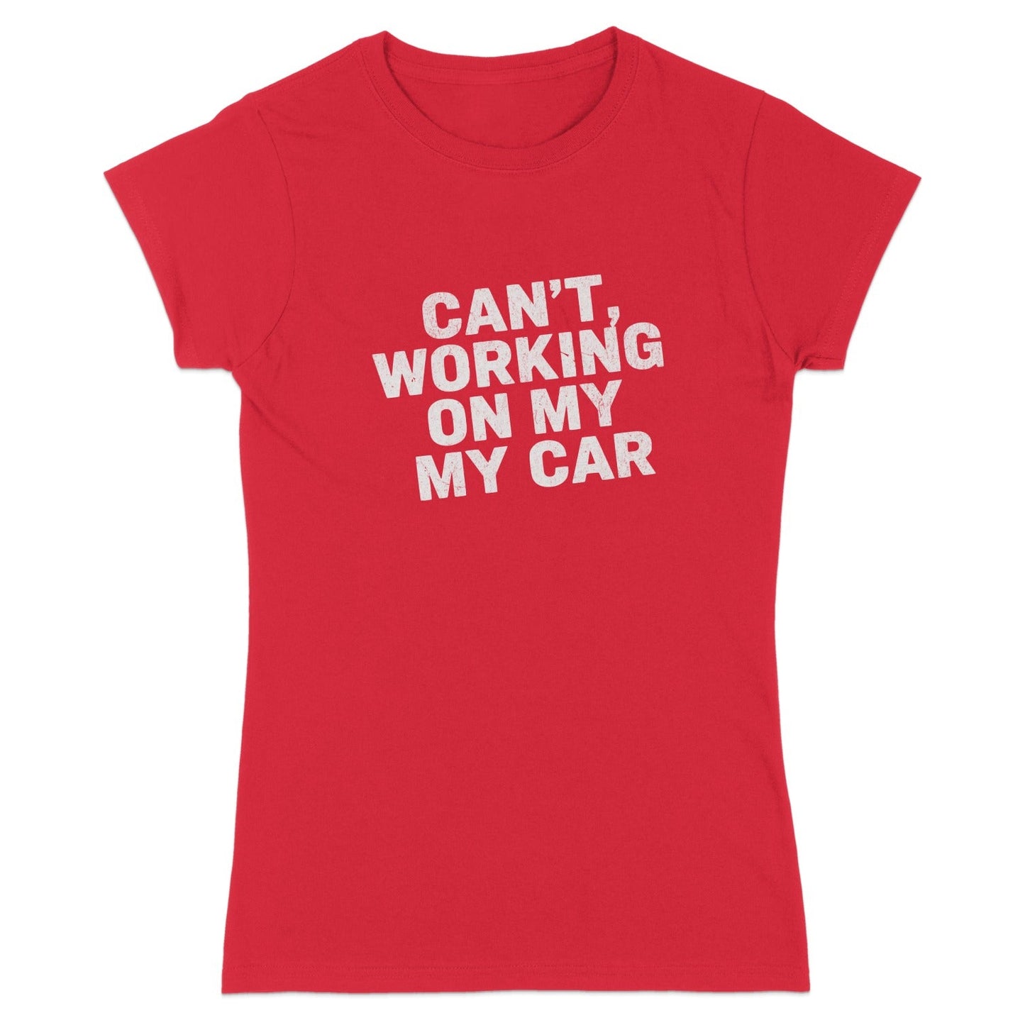 Can't Working on My My Car Graphic T-Shirt