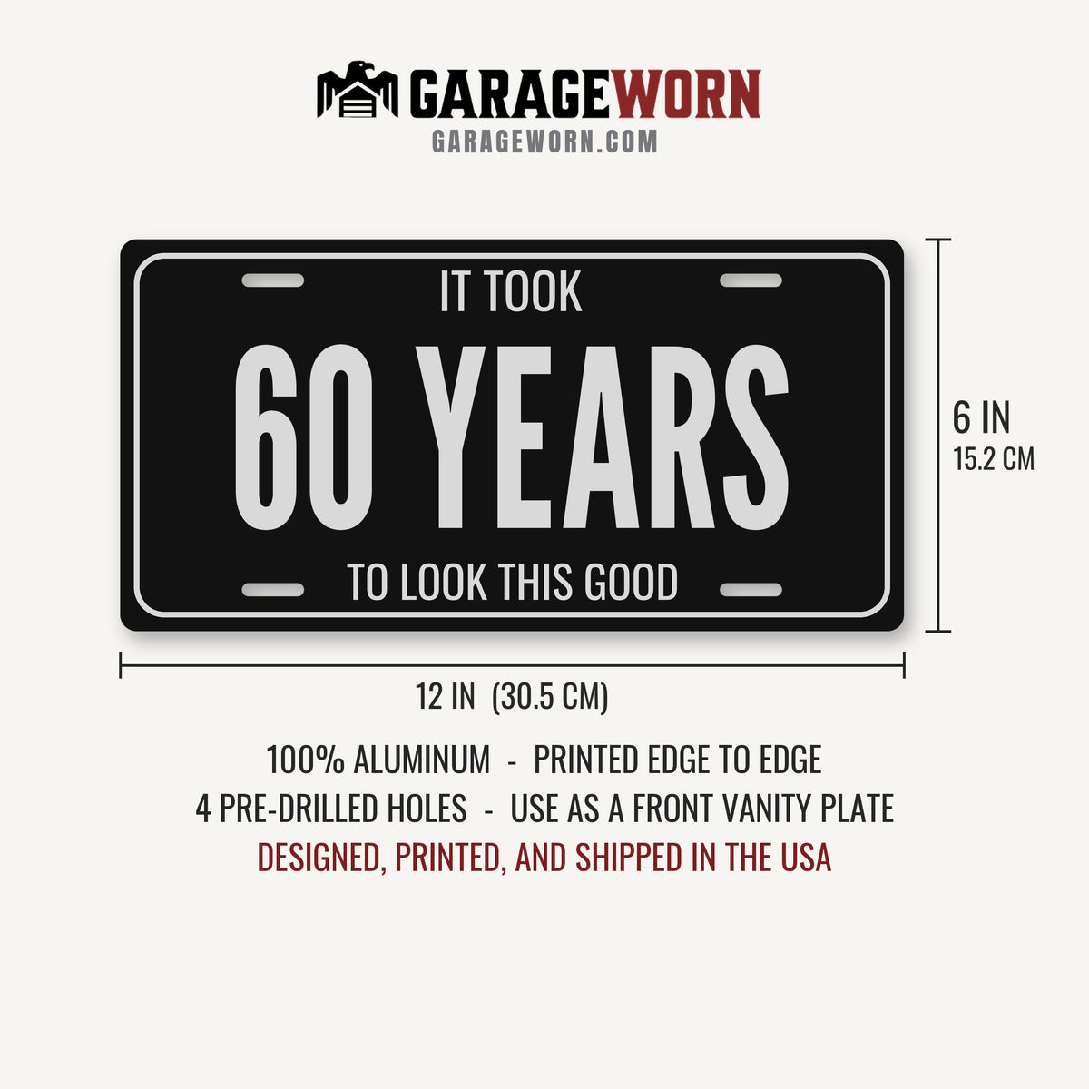 It Took 60 Years Birthday License Plate - 12 x 6 in aluminum license plate