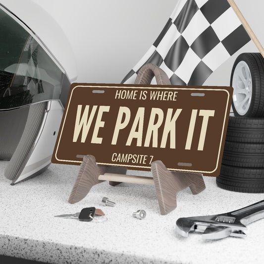 Home Is Where We Park It Camping License Plate Sign - 12 x 6 in aluminum license plate