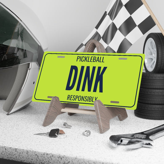 Pickleball Dink Pickleball License Plate - 12 x 6 in aluminum license plate