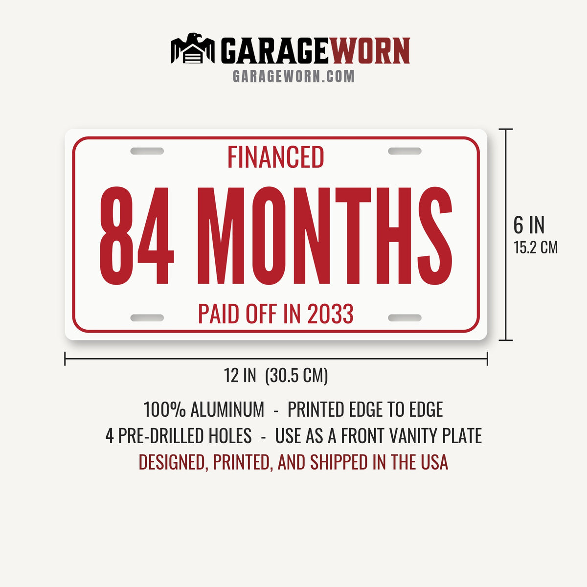 Financed 84 Months Funny License Plate Sign - 12 x 6 in aluminum license plate