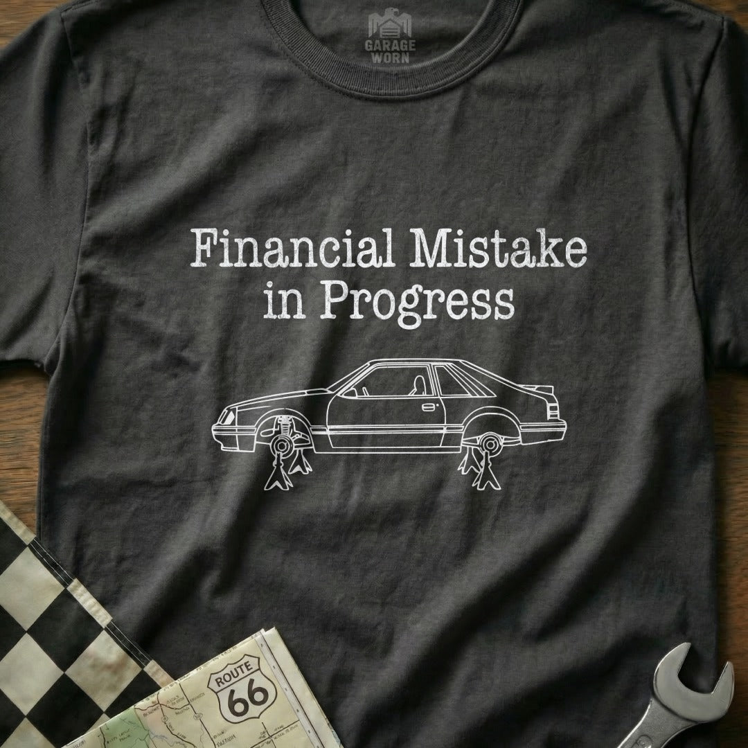 Financial Mistake in Progress T-Shirt Graphic Tee
