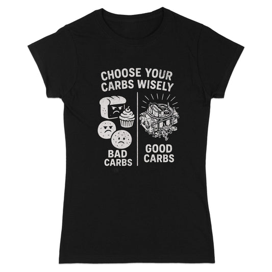 Choose Your Carbs Wisely Good Carbs Bad Carbs Shirt