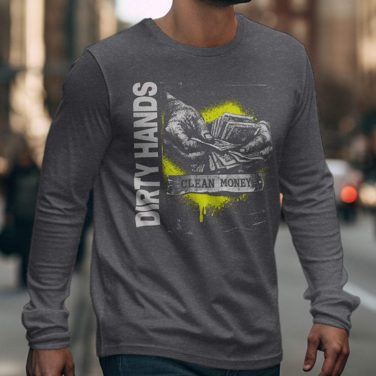 Dirty Hands Clean Money Long Sleeve Graphic Shirt