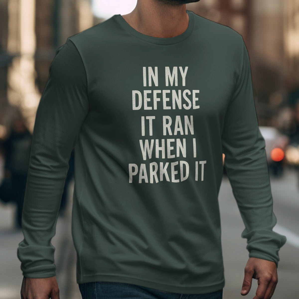 In My Defense It Ran When I Parked It saying shirt