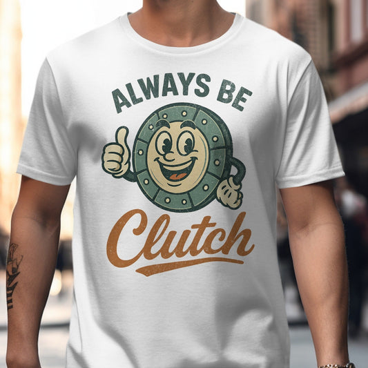 Always Be Clutch Graphic T-Shirt product