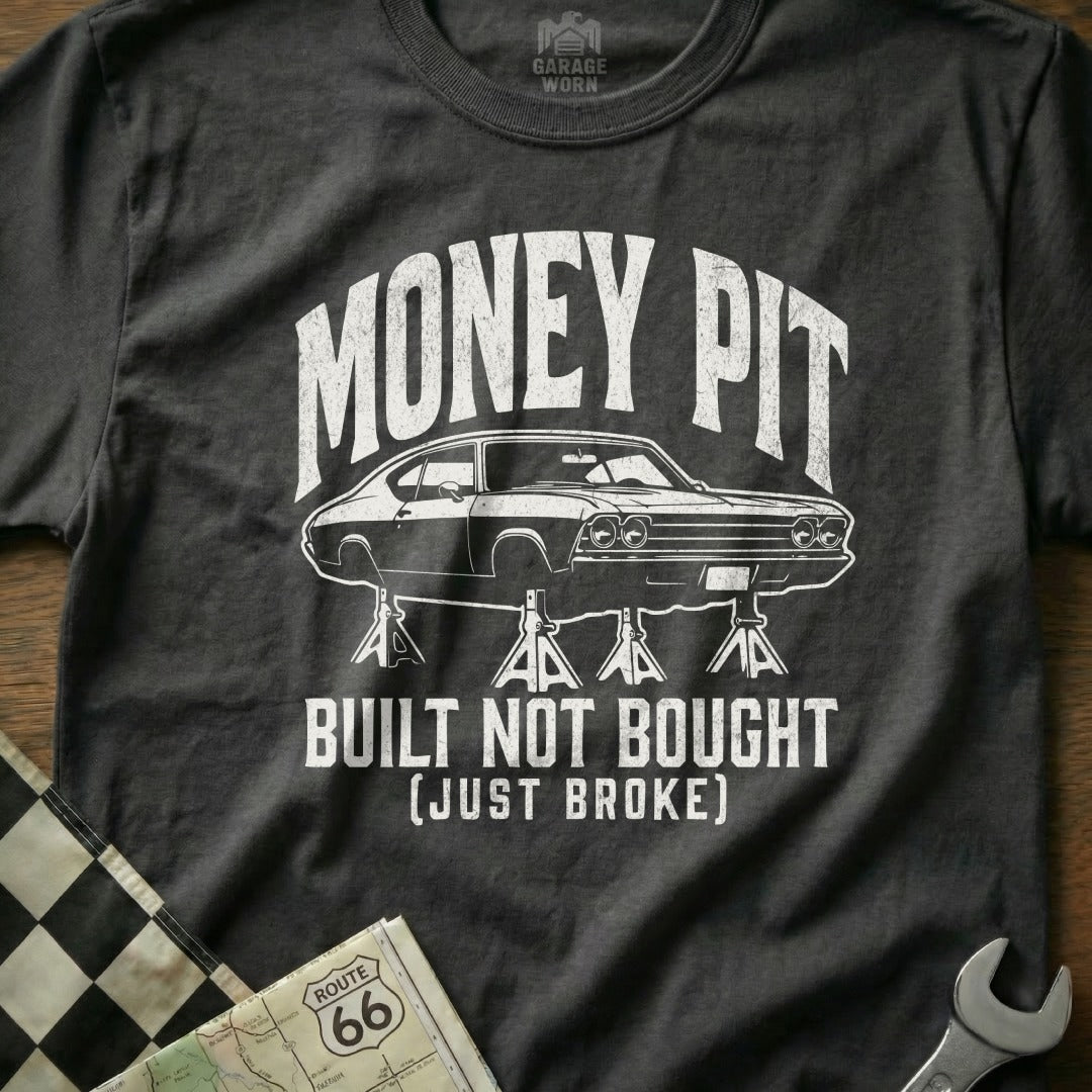 Money Pit Built Not Bought Just Broke Graphic Shirt