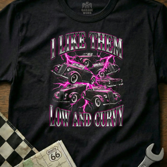 T-shirt graphic with hot rods and text "I like them low and curvy".