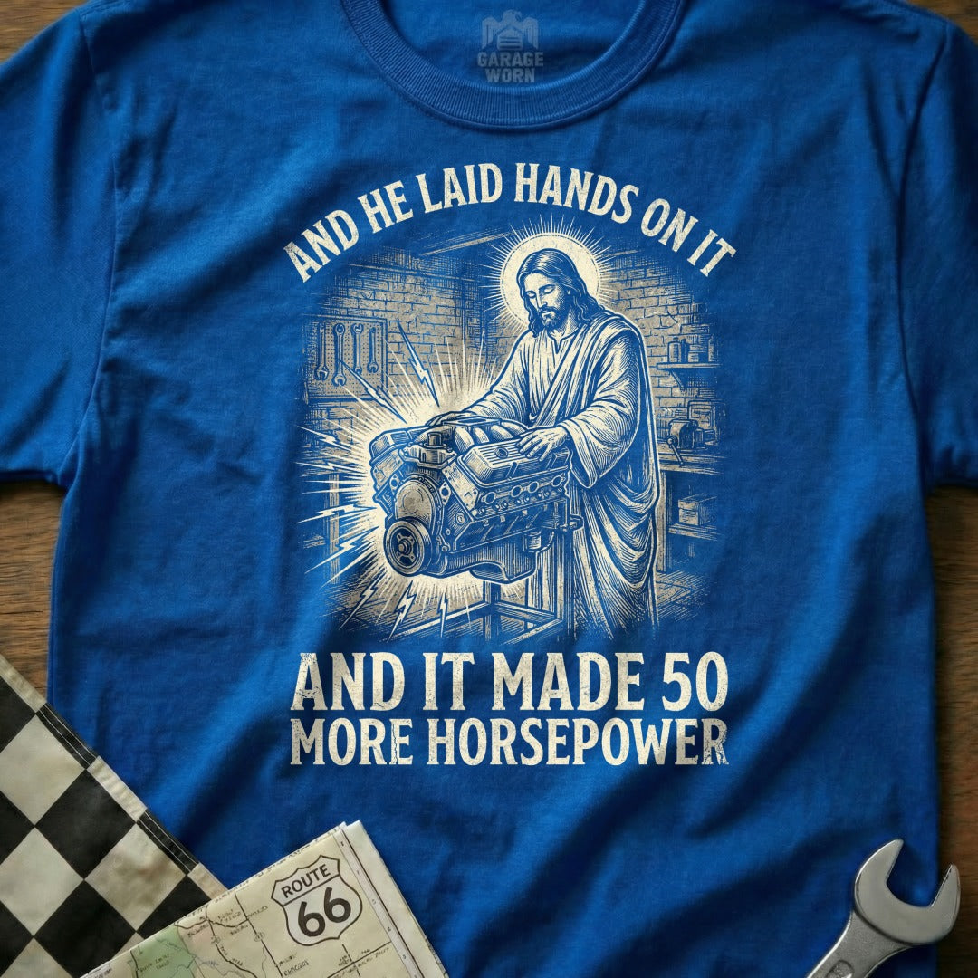 Jesus with engine, text "And he laid hands on it and it made 50 more horsepower."