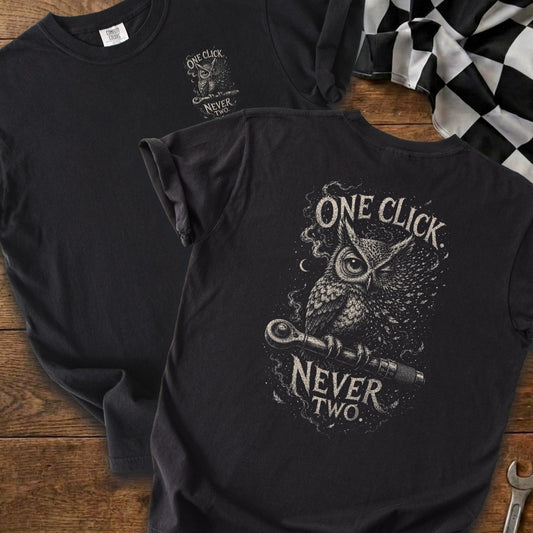 Black t-shirt with owl graphic and text "ONE CLICK NEVER TWO."