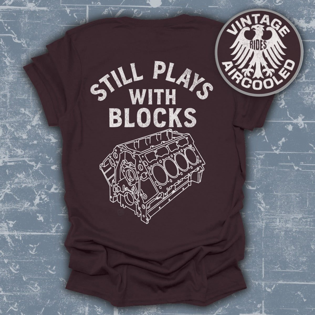 Still Plays with Blocks Vintage Aircooled Shirt
