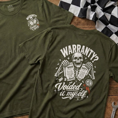 Green t-shirt with skeleton holding "Warranty?" and "Voided it myself" text.