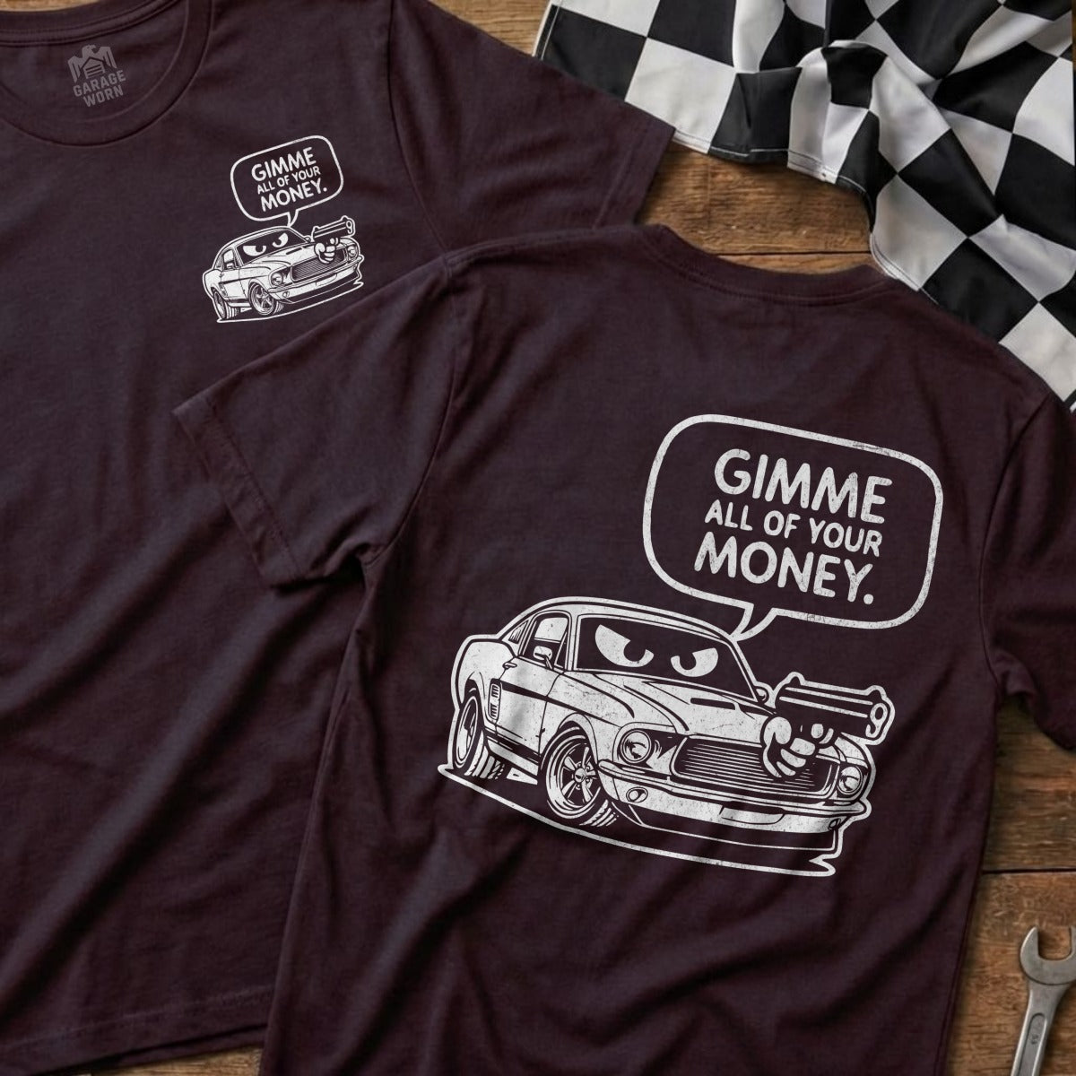 Gimme All of Your Money Graphic Car T-shirt