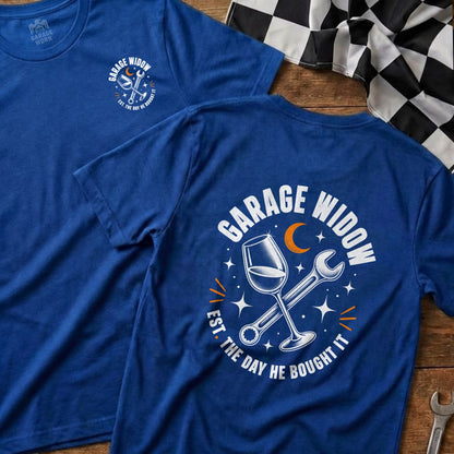 Blue t-shirt with "Garage Widow Est. The Day He Bought It" graphic.