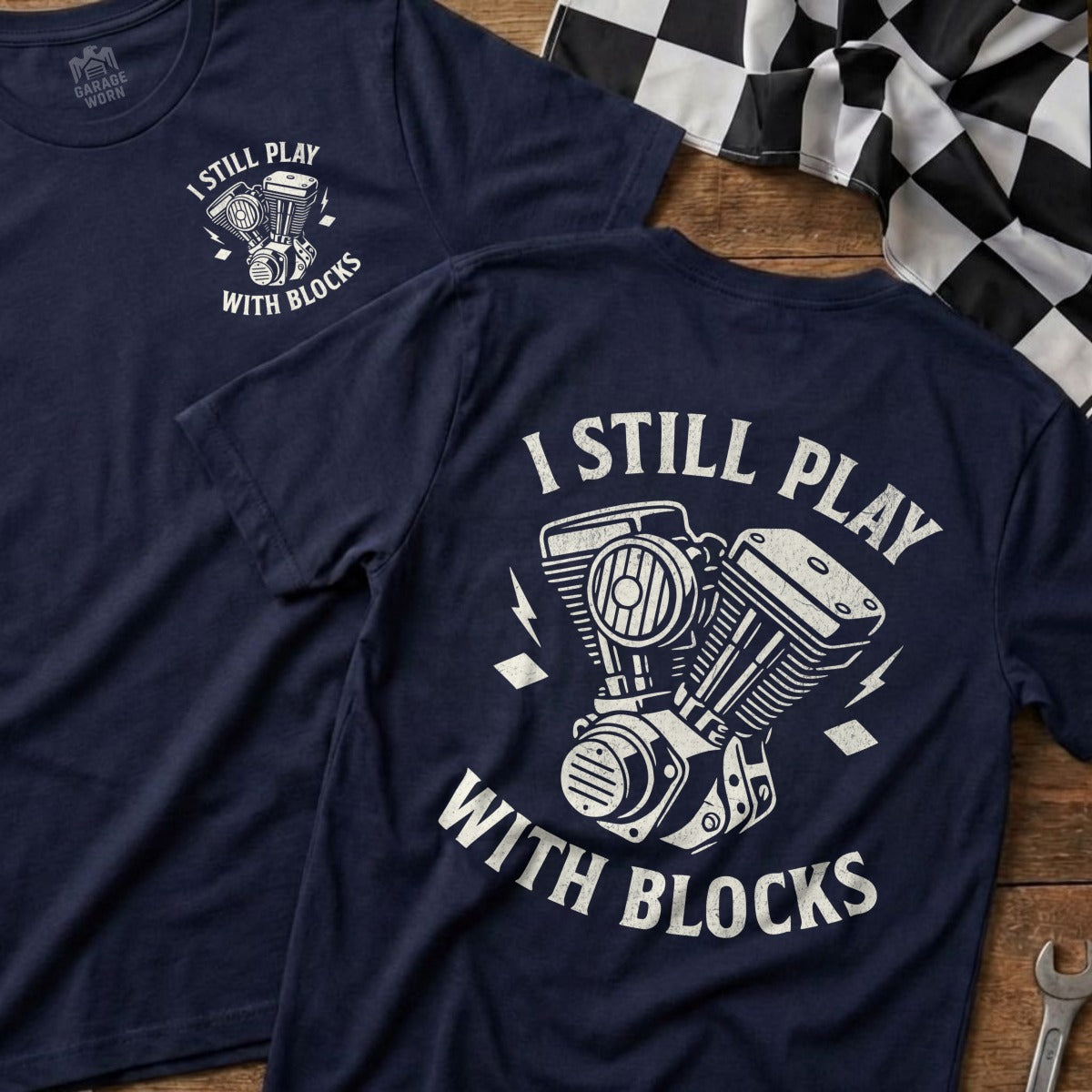I Still Play With Blocks Graphic T-shirt