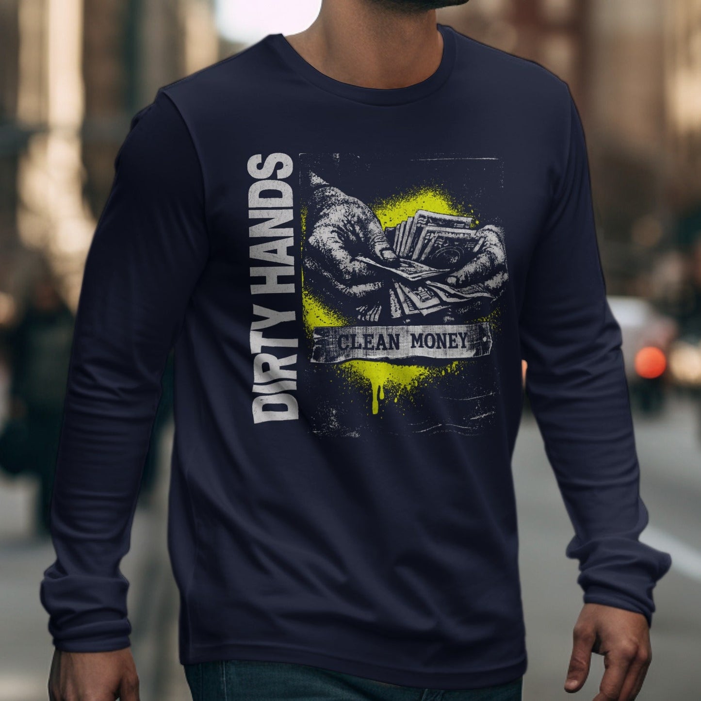 Dirty Hands Clean Money Graphic Long Sleeve Shirt