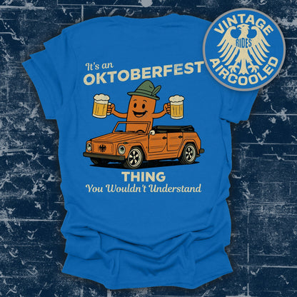 Oktoberfest Thing You Wouldn't Understand product type