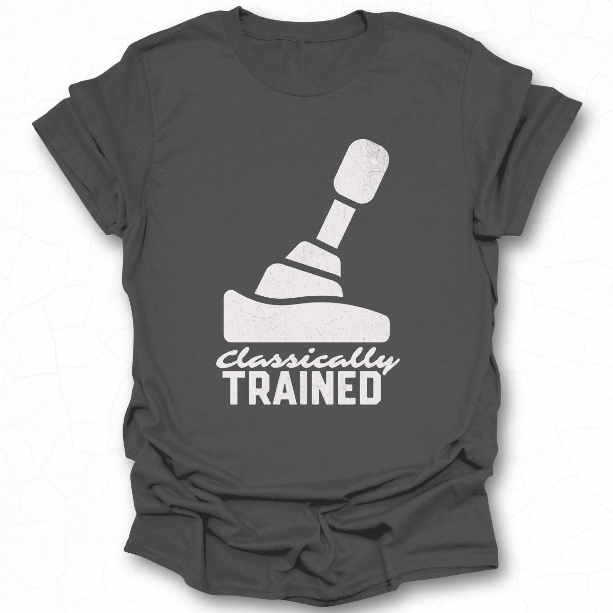Classically Trained Graphic Tee Ideal for Gamers Shirt