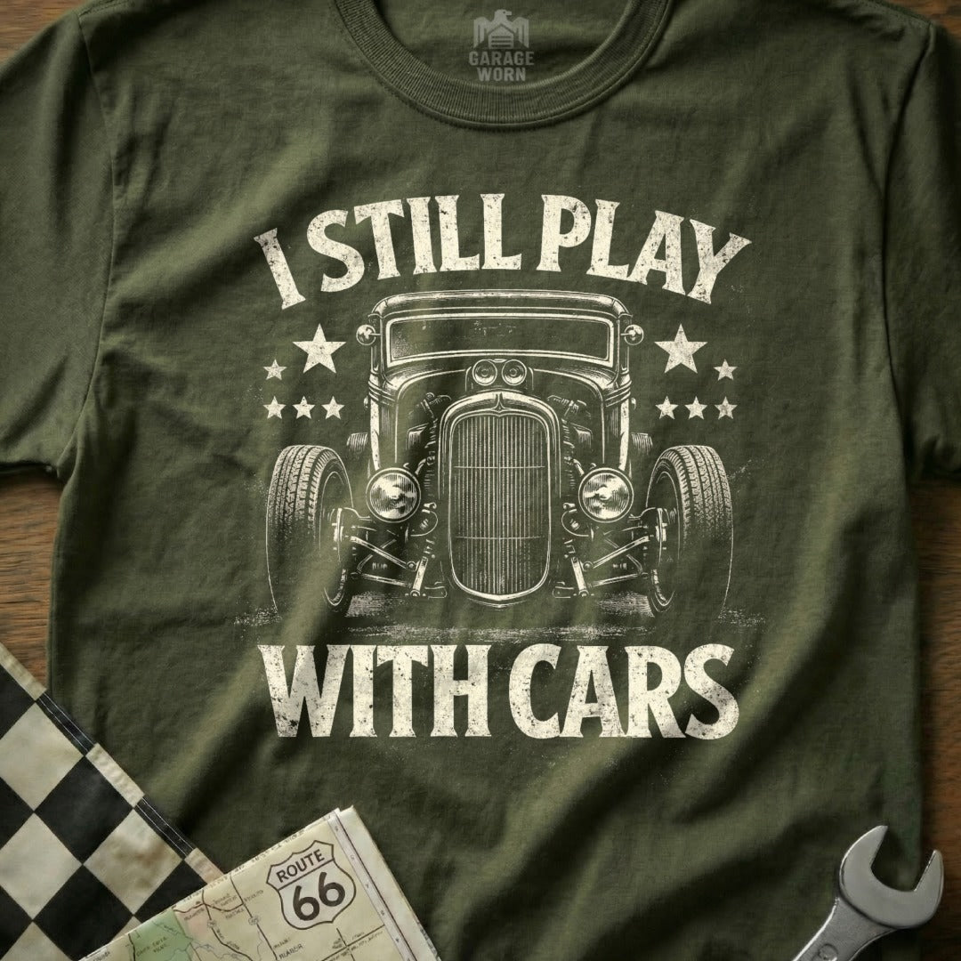 I Still Play With Cars Classic Graphic T-Shirt