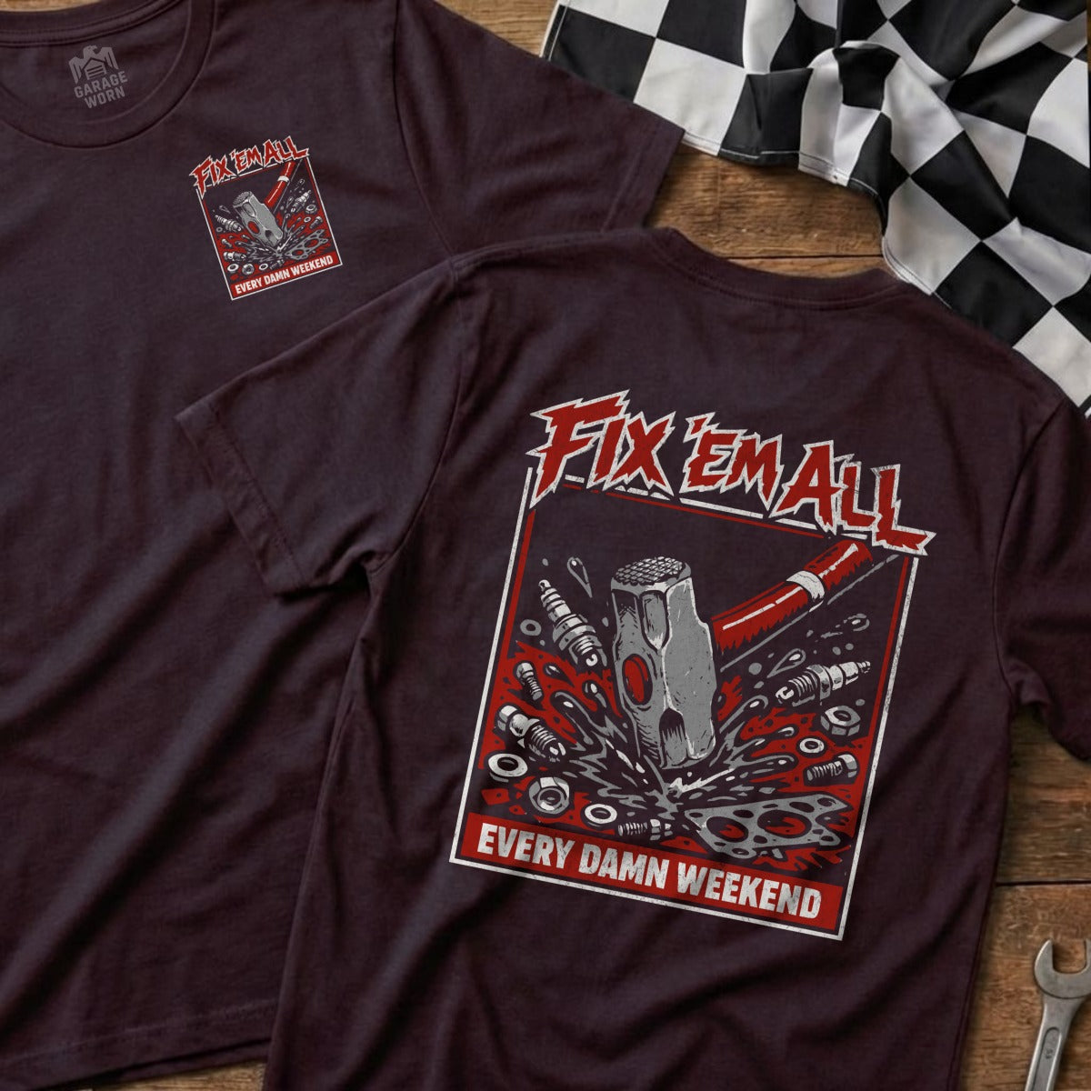 T-shirt with "Fix Em All" and "Every Damn Weekend" text and tool graphics.