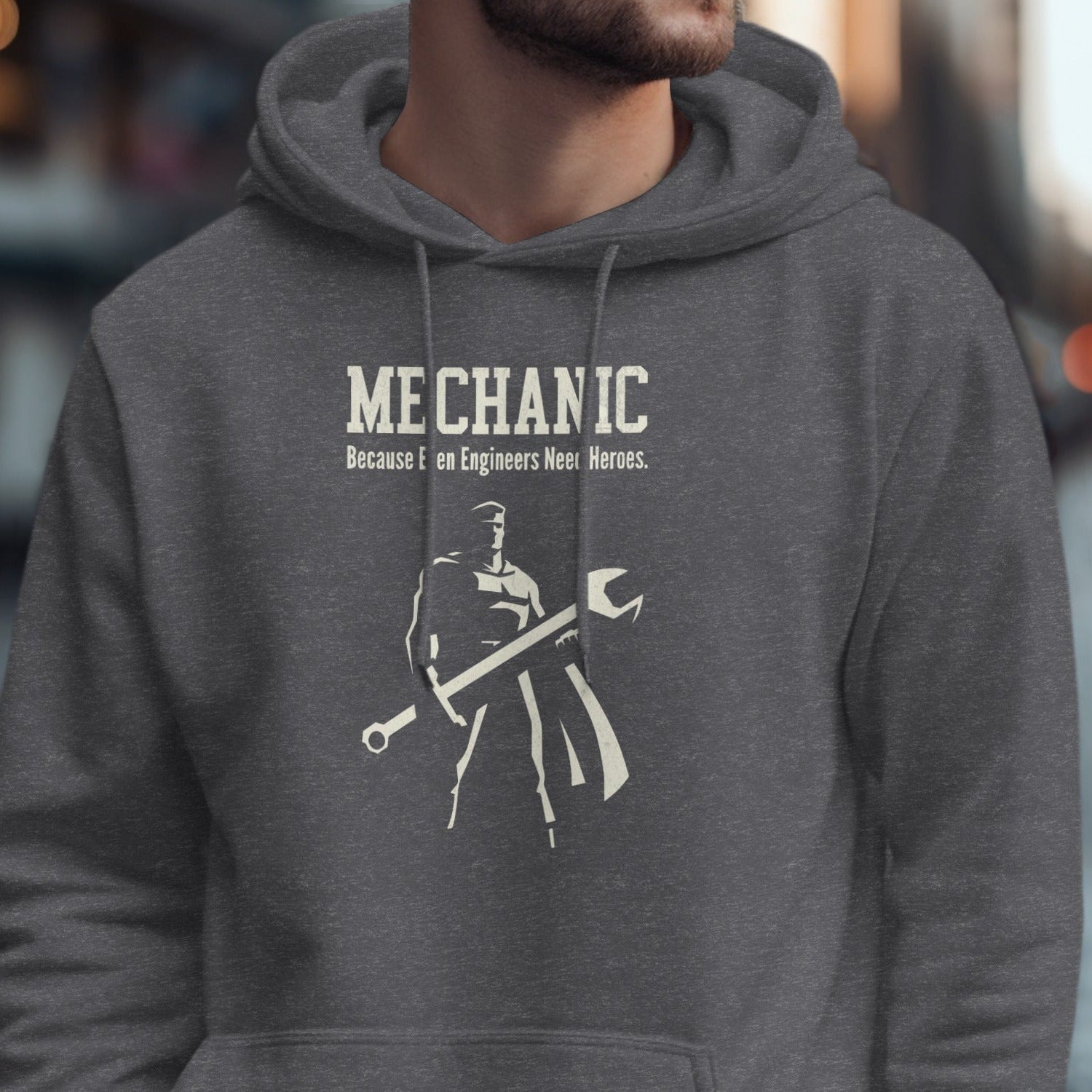 Mechanic Because Engineers Need Heroes Hoodie