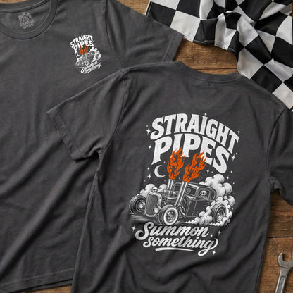 T-shirt with "Straight Pipes Summon Something" graphic of a hot rod with flames and smoke.