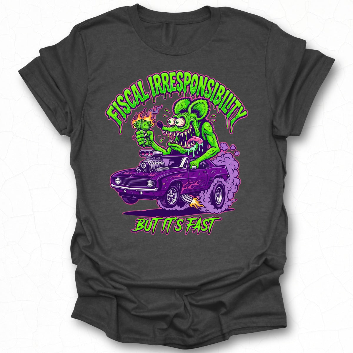 Fiscal Irresponsibility But It's Fast T-Shirt