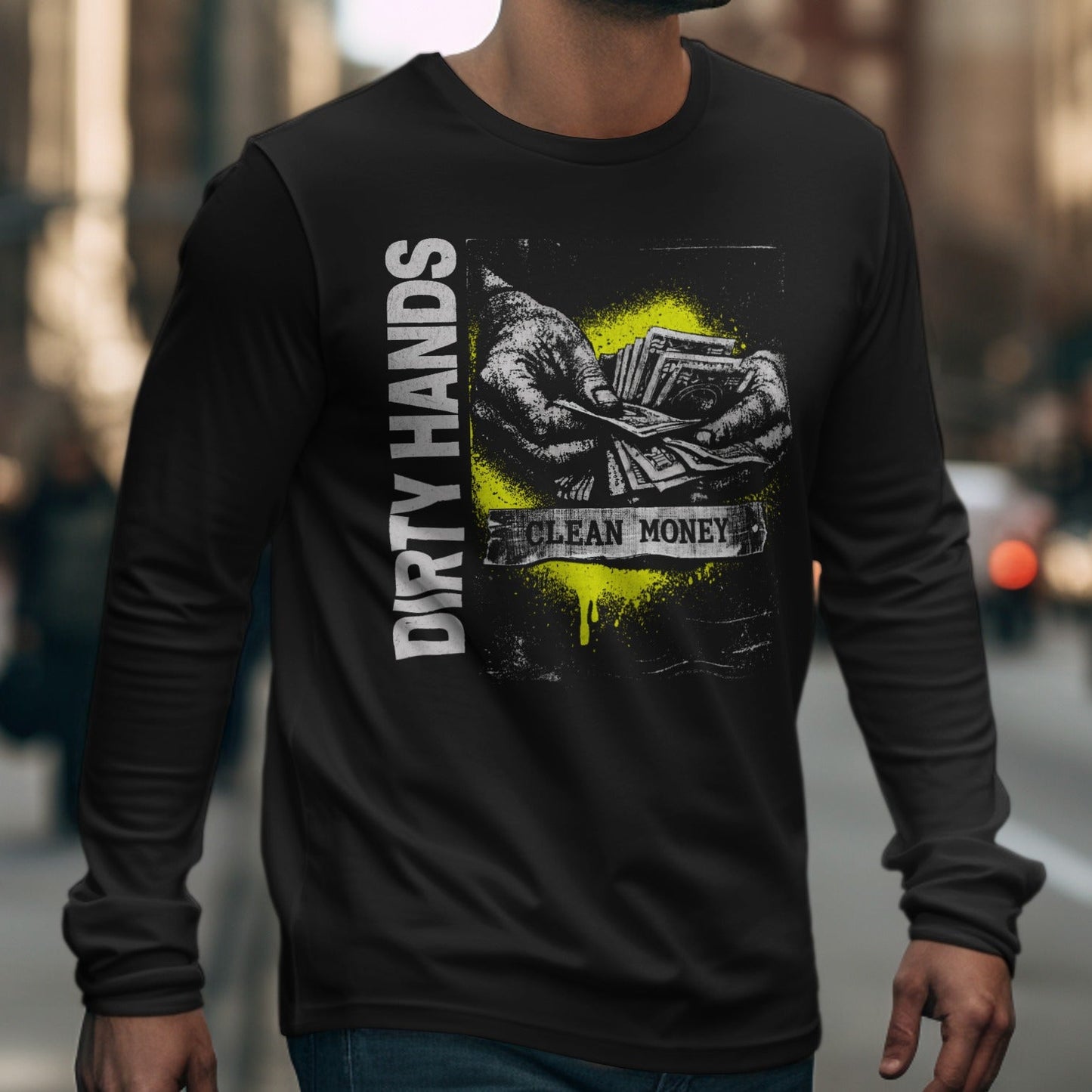 Dirty Hands Clean Money Long Sleeve Shirt