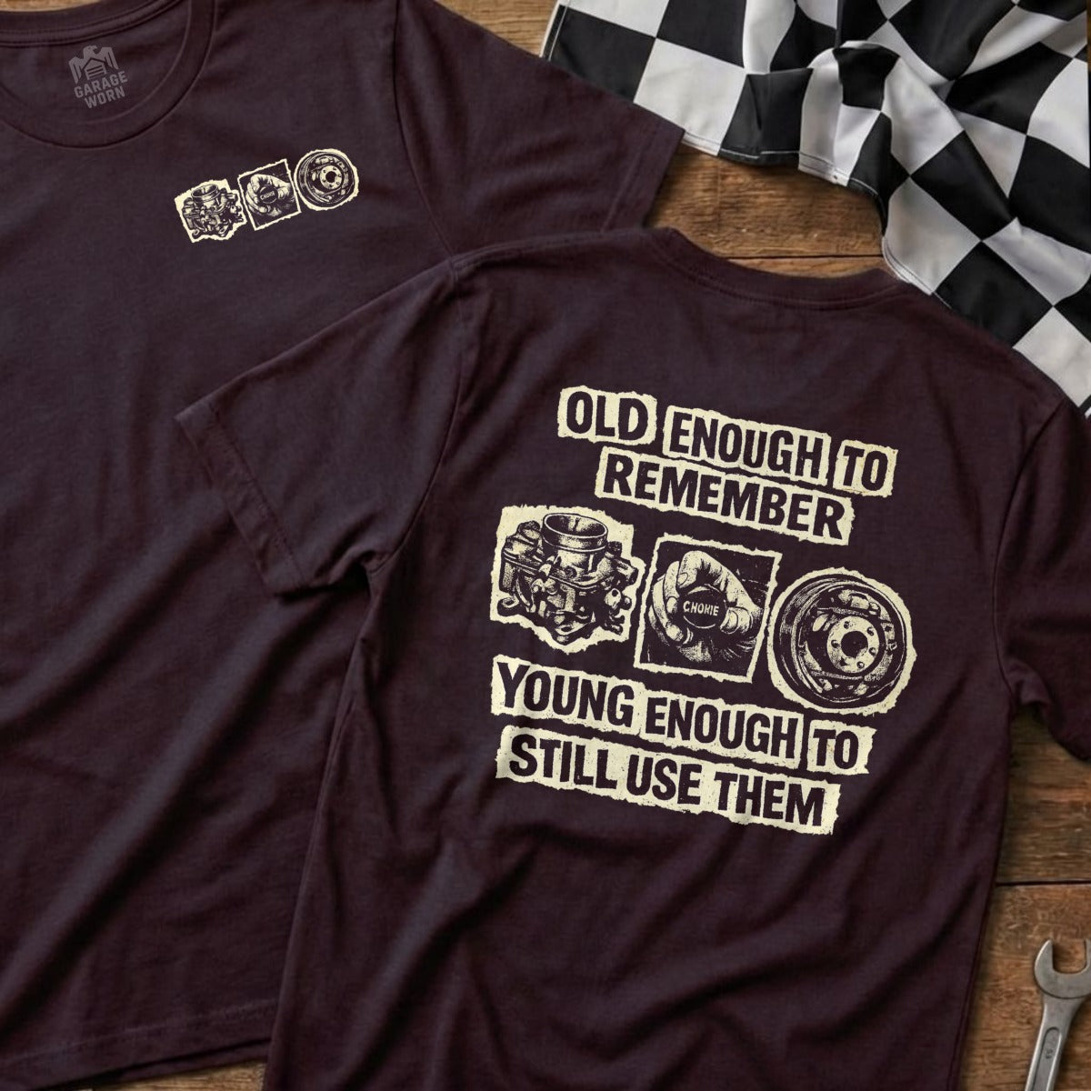 T-shirt with "Old enough to remember, young enough to still use them" and engine parts.