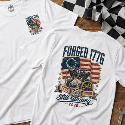 White t-shirts with "Forged 1776 Still Running" graphic and motorcycle engine.