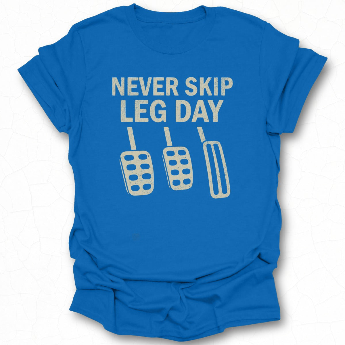 Never Skip Leg Day Funny Graphic T-Shirt