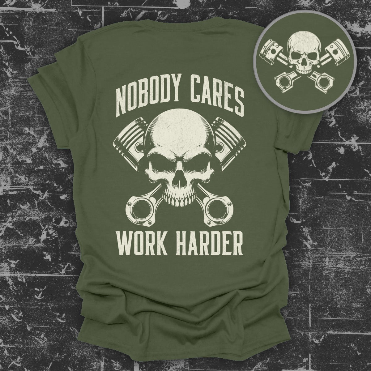 Nobody Cares Work Harder Skull Head Graphic T-Shirt