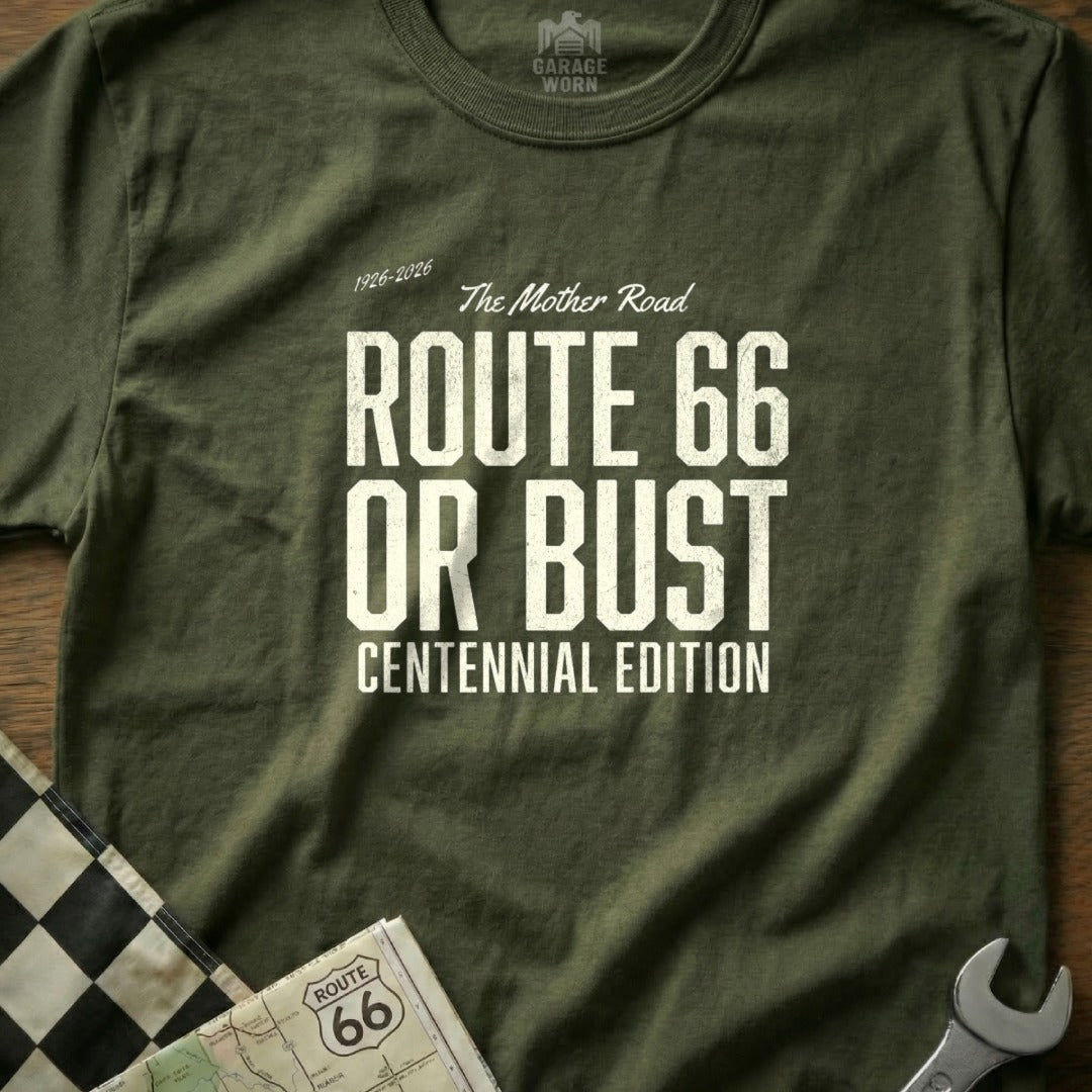 Olive green t-shirt with Route 66 Or Bust Centennial Edition text.