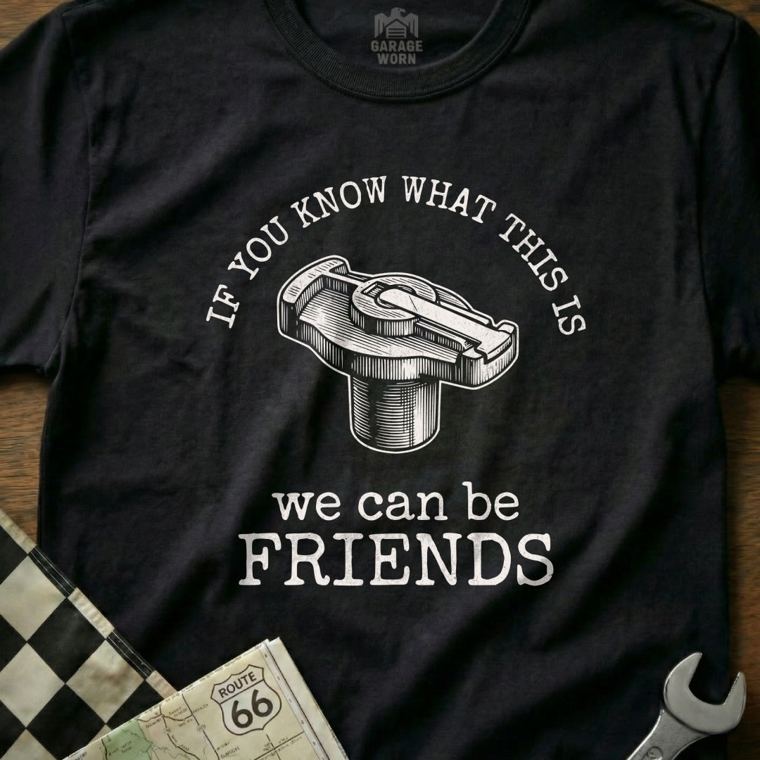 T-shirt with distributor cap illustration and "we can be friends" text.