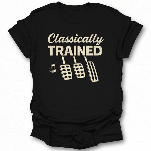 Classically Trained Quote Graphic T-Shirt
