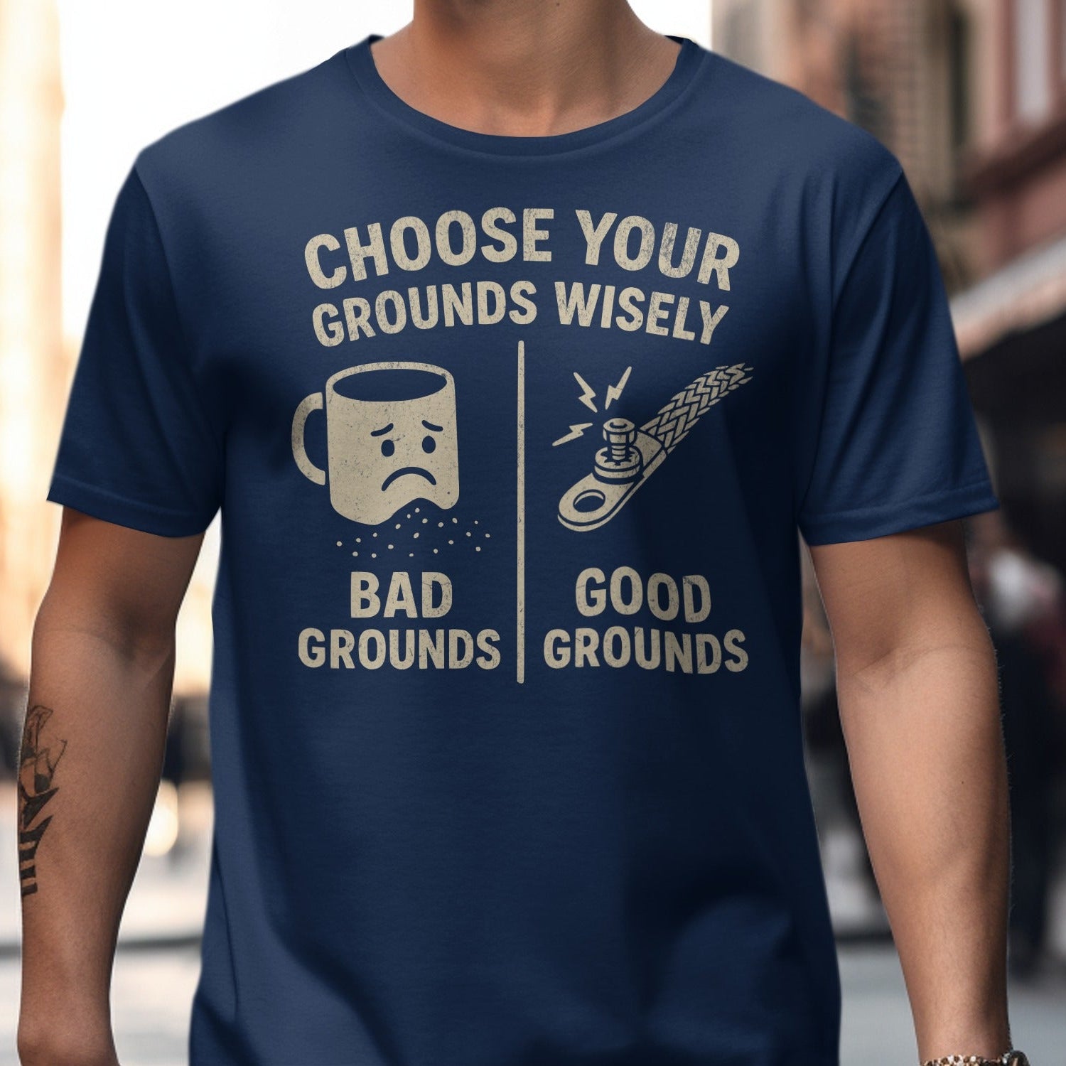 Choose Your Grounds Wisely Graphic T-Shirt product