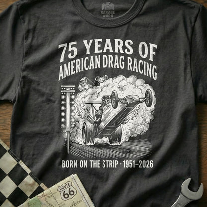 T-shirt with "75 Years of American Drag Racing" and dragster illustration.
