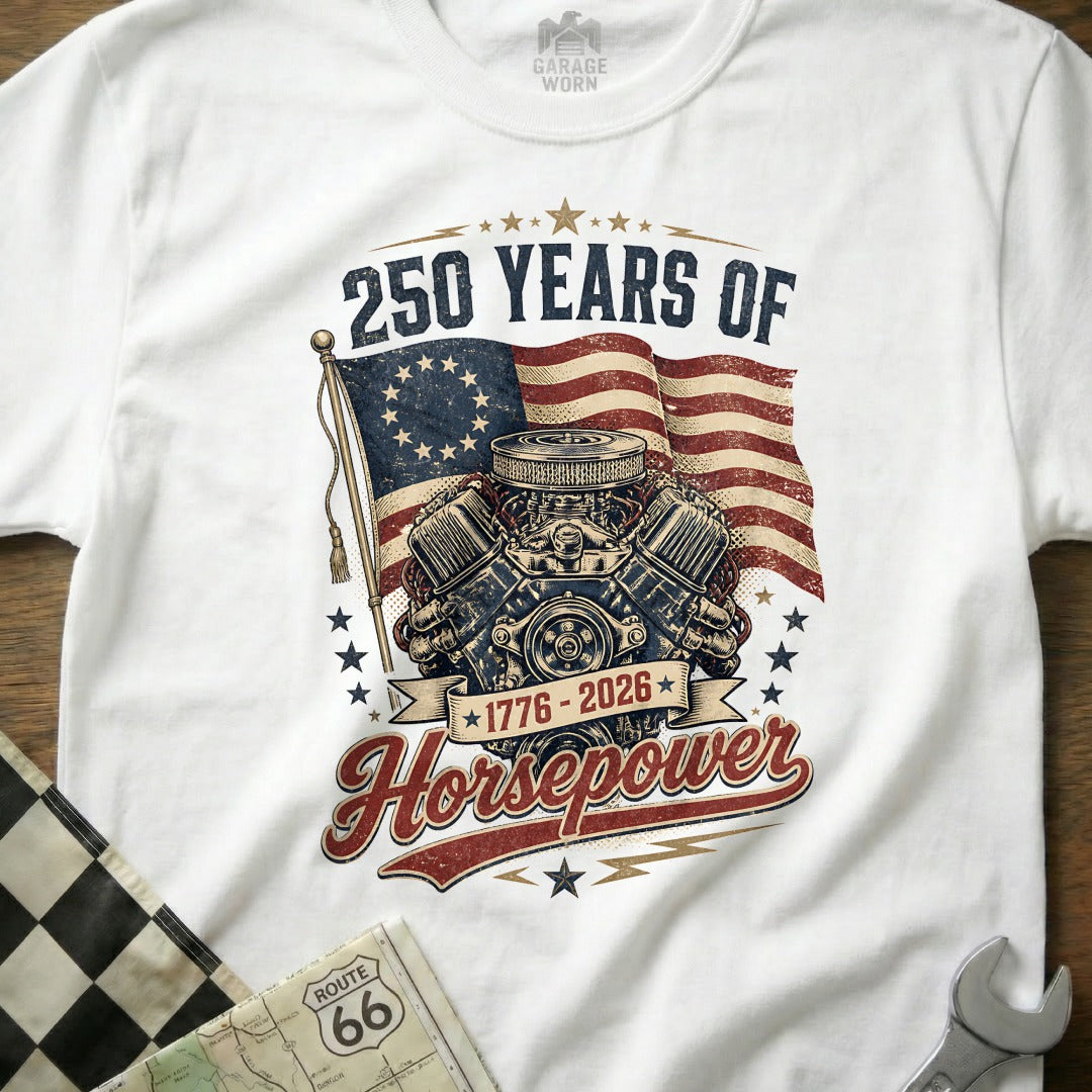 White t-shirt with V8 engine, US flag, and "250 Years Of Horsepower 1776-2026" text.
