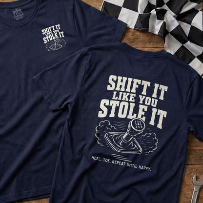 Navy t-shirts with "Shift It Like You Stole It" graphic and gear shift illustration.