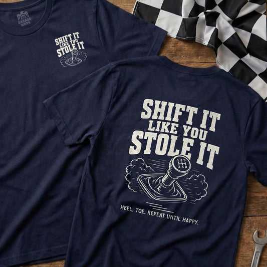 Navy t-shirts with "Shift It Like You Stole It" graphic and gear shift illustration.