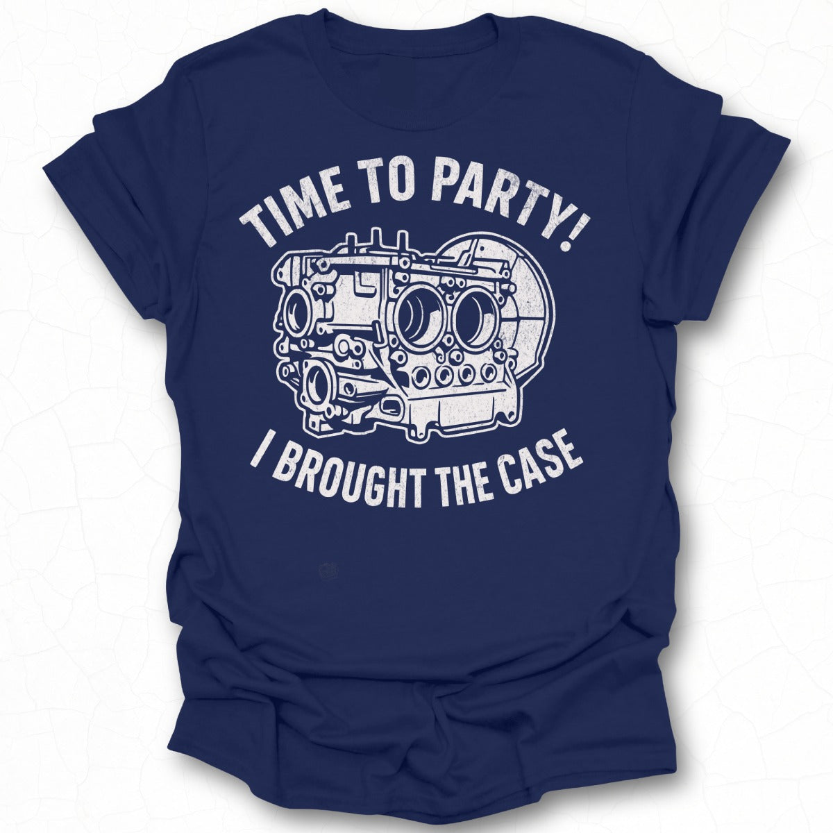 Time to Party I Brought the Case T-shirt