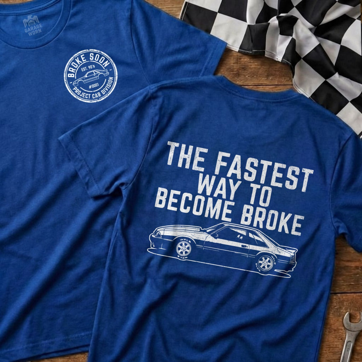 The Fastest Way to Become Broke Car Graphic T-Shirt