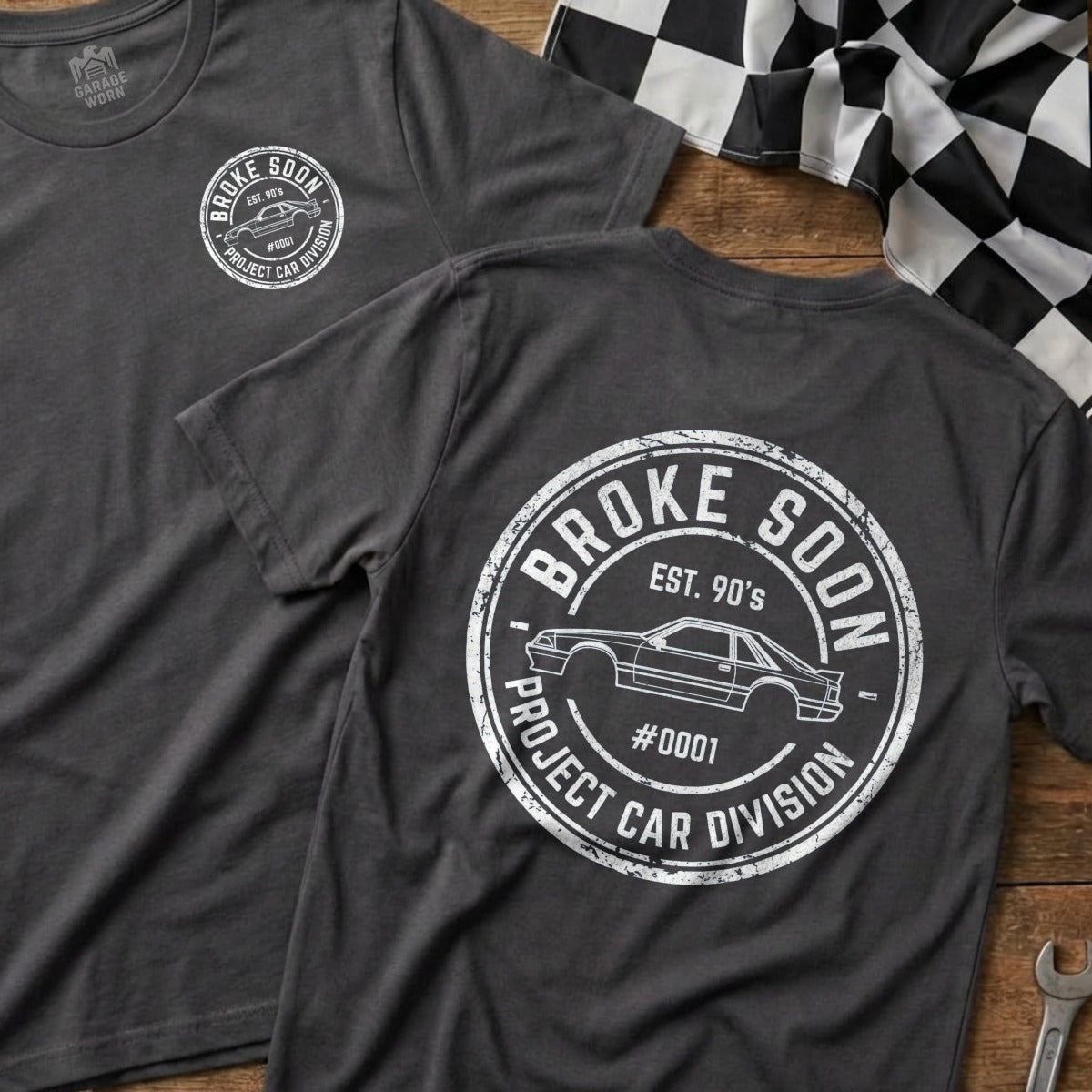 Broke Soon Project Car Division Est 90's #0001 T-Shirt