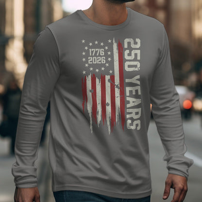 Long sleeve shirt with distressed American flag design and text "250 YEARS 1776 2026".